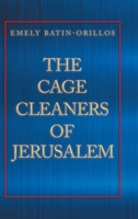 The Cage Cleaners of Jerusalem 1728325609 Book Cover