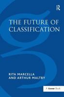 The Future of Classification 081534659X Book Cover