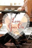 Love Goes On 147593310X Book Cover