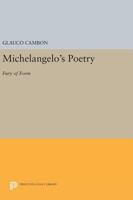 Michelangelo's Poetry: Fury of Form 069163923X Book Cover