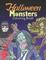 Halloween Monsters: Coloring Book B08KH2JJMK Book Cover