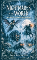 Nightmares of the world B0GLFL6VBY Book Cover