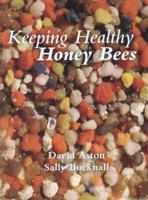 Keeping Healthy Honey Bees 1904846548 Book Cover