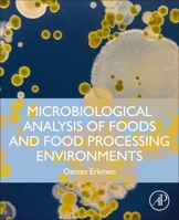 Microbiological Analysis of Foods and Food Processing Environments 0323916511 Book Cover