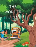 THE WONDER FOREST: 50 fairy tales and fable | bedtime stories for kids 3-6| rhymes, comics poems. B0C1DN8SMK Book Cover