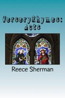 Verseryrhymes: Acts: The Acts of the Apostles 1500457809 Book Cover