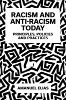 Racism and Anti-Racism Today : Principles, Policies and Practices 1837535159 Book Cover