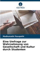 Eine Umfrage zur Wahrnehmung von Gesellschaft und Kultur durch Studenten 6205746409 Book Cover