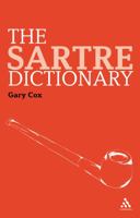 Sartre Dictionary (Continuum Philosophy Dictionar) 0826498922 Book Cover