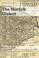 The Norfolk Dialect 1909796476 Book Cover