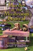 Murder at the Mushroom Festival 1516104234 Book Cover
