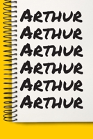 Name Arthur A beautiful personalized: Lined Notebook / Journal Gift, Notebook for Arthur,120 Pages, 6 x 9 inches, Gift For Arthur, Personal Diary, Arthur, Personalized Journal, Family Notebook, Custom 1677069724 Book Cover