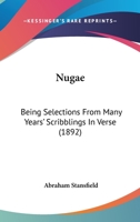 Nugae Being Selections from Many years Scribblings in Verse 1164928597 Book Cover