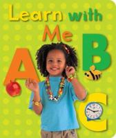 Learn with Me ABC 1587285991 Book Cover