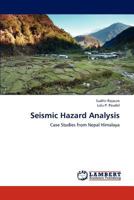 Seismic Hazard Analysis: Case Studies from Nepal Himalaya 3659293318 Book Cover