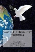 Voices Of Humanity Volume 4 1544872429 Book Cover