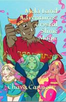 Mela Land Adventures : Crystal Slime Magic 0578524724 Book Cover