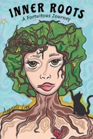 Inner Roots: A Fortuitous Journey B0BTP1TXTL Book Cover