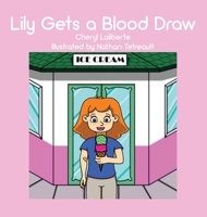Lily Gets a Blood Draw 164702496X Book Cover