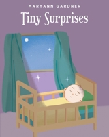 Tiny Surprises B0FFQ6YF27 Book Cover