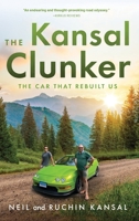 The Kansal Clunker: The Car That Rebuilt Us B0FNTKQK67 Book Cover