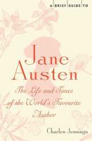 A Brief Guide to Jane Austen 1780330464 Book Cover