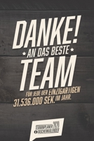 Danke an das beste Team I Taschenkalender & Terminplaner 2020: Wochenplaner, Organizer & Kalendarium als Geschenkidee mit einer Woche auf zwei Seiten I Monats�bersicht I Jahres�bersicht I Spr�che I ca 1671068920 Book Cover