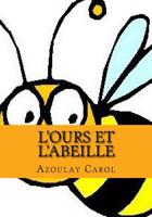 L'ours et l'abeille 1533420025 Book Cover