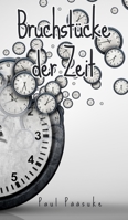 Bruchstücke der Zeit (German Edition) 9916756139 Book Cover