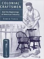 Colonial Craftsmen and the Beginnings of American Industry 0690010621 Book Cover