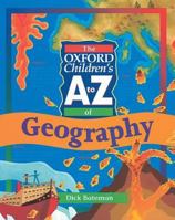 The Oxford Children's A to Z of Geography (Oxford Children's A-Z) 0199100861 Book Cover