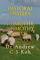 Pastoral Epistles: 1 Timothy, 2 Timothy, Titus B0BQD2VZ7S Book Cover