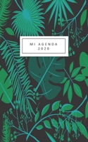 mi agenda 2020: ideal agenda 2020, desde 1 de enero al 31 de diciembre para estar organizada es un regalo ideal para hacer.tama�o 6 in x 9 in( en espa�ol) 1673741002 Book Cover