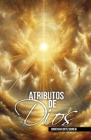 Atributos de Dios (Spanish Edition) B0F2TDP1WM Book Cover