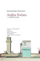 Arabia Svelata : ... e Ritorno a Casa 1523325259 Book Cover