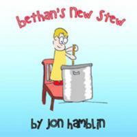 Bethan's New Stew 1499213808 Book Cover