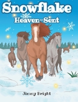 Snowflake: Heaven-Sent B0GP9YW39H Book Cover