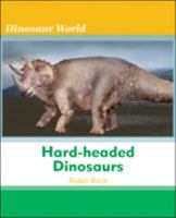 Hard-Headed Dinosaurs 0791070514 Book Cover