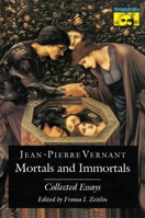 Mortals and Immortals 0691019312 Book Cover