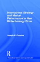 International Strategy and Market Performance in New Biotechnology Firms 0815335016 Book Cover