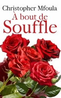 A bout de souffle : L’âme éteinte (French Edition) B0DVFR65QM Book Cover