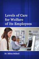 Levels of Care for Welfare of Its Employees 1480939919 Book Cover