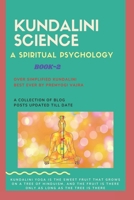 Kundalini Science: A Spiritual Psychology-2 B0BFV2B3TM Book Cover
