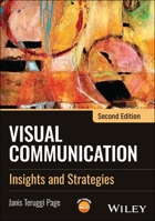 Visual Communication Insights and Strategies 1394364199 Book Cover