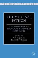 The Medieval Python: The Purposive and Provocative Work of Terry Jones 1349294594 Book Cover