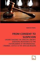 From Consent to Suspicion 3639206517 Book Cover