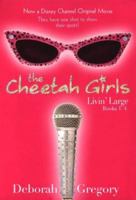 The Cheetah Girls: Livin' Large (#1-4) 0786817895 Book Cover