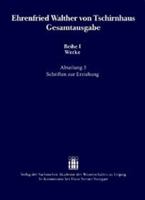 Ehrenfried Walther Von Tschirnhaus Gesamtausgabe: Reihe I Werke, Abteilung 5: Schriften Zur Erziehung 3515084630 Book Cover