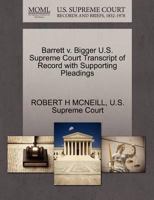 Barrett v. Bigger U.S. Supreme Court Transcript of Record with Supporting Pleadings 1270129643 Book Cover