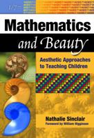 Mathematics and Beauty: Aesthetic Approaches to Teaching Children 080774722X Book Cover